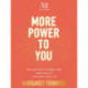 More Power to You: Declarations to Break Free from Fear and Take Back Your Life (52 Devotions)