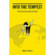 Into The Tempest: Essays on the New Global Capitalism