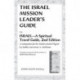 Israel Mission Leader's Guide: to Israel—A Spiritual Travel Guide, 2nd Edition