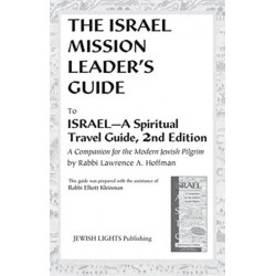 Israel Mission Leader's Guide: to Israel—A Spiritual Travel Guide, 2nd Edition