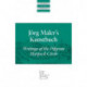 Jrg Maler's Kunstbuch: Writings of the Pilgram Marpeck Circle