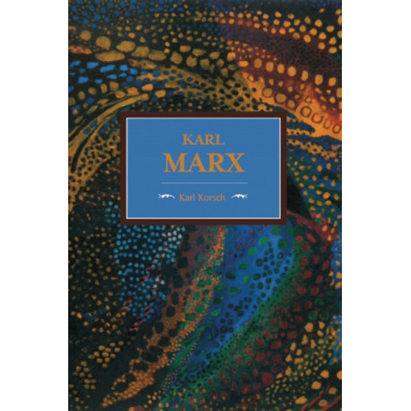 Karl Marx: Historical Materialism, Volume 85