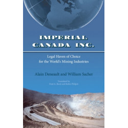 Imperial Canada Inc.: Legal Haven of Choice for the World's Mining Industries