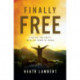 Finally Free: Fighting for Purity with the Power of Grace