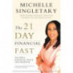 The 21-Day Financial Fast: Your Path to Financial Peace and Freedom