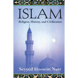 Islam: Religion, History and Civilization: Religion, History and Civilization