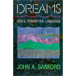 Dreams: God's Forgotten Language: God's Forgotten Language