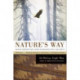 Nature's Way: Native Wisdom For Living In Balance With The Earth: Native Wisdom For Living In Balance With The Earth