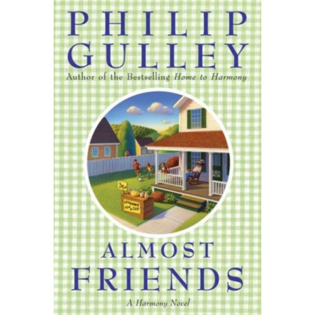 Almost Friends: A Harmony Novel: A Harmony Novel