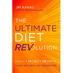 The Ultimate Diet Revolution: Your Metabolism Makeover: Your Metabolism Makeover