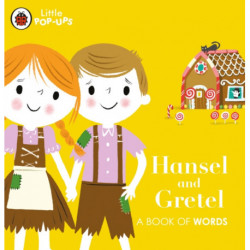 Little Pop-Ups: Hansel and Gretel: A Book of Words