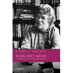 Margaret Mead: A Twentieth-Century Faith