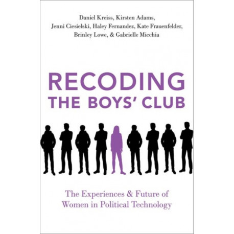 Recoding the Boys' Club: The Experiences and Future of Women in Political Technology