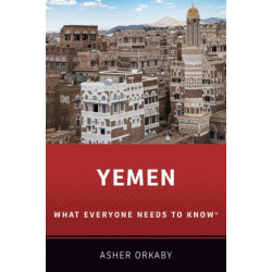 Yemen: What Everyone Needs to Know®