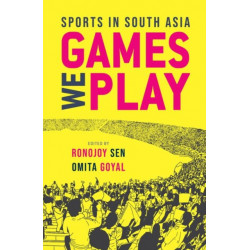 Games We Play: Sports in South Asia