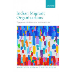 Indian Migrant Organizations: Engagement in Education and Healthcare
