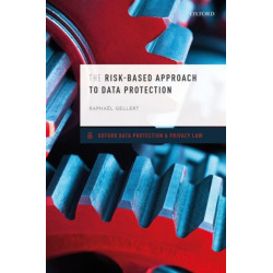 The Risk-Based Approach to Data Protection