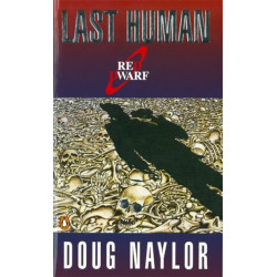 Last Human: A Red Dwarf Novel