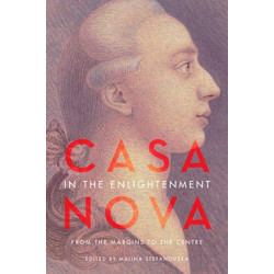 Casanova in the Enlightenment: From the Margins to the Centre