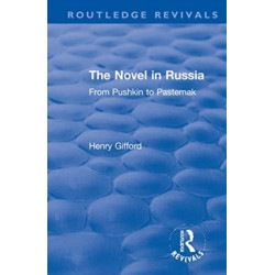 The Novel in Russia: From Pushkin to Pasternak