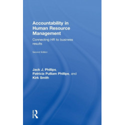 Accountability in Human Resource Management: Connecting HR to Business Results
