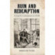 Ruin and Redemption: The Struggle for a Canadian Bankruptcy Law, 1867-1919
