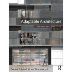 Adaptable Architecture: Theory and practice