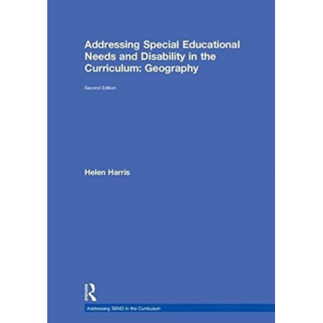 Addressing Special Educational Needs and Disability in the Curriculum: Geography