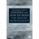 Practitioner's Guide to Statistics and Lean Six Sigma for Process Improvements