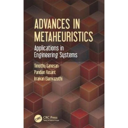 Advances in Metaheuristics: Applications in Engineering Systems