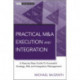 Practical M&A Execution and Integration: A Step by Step Guide To Successful Strategy, Risk and Integration Management