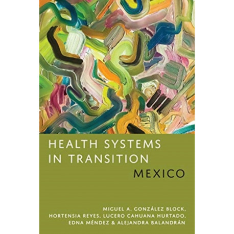 Health Systems in Transition: Mexico