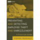 Preventing and Detecting Employee Theft and Embezzlement: A Practical Guide