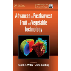 Advances in Postharvest Fruit and Vegetable Technology