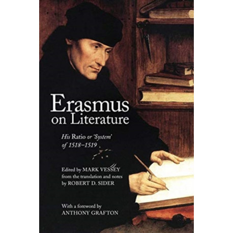 Erasmus on Literature: His Ratio or ‘System' of 1518/1519