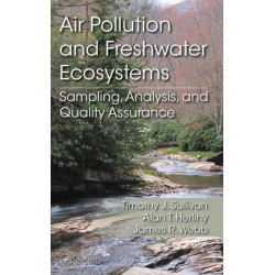 Air Pollution and Freshwater Ecosystems: Sampling, Analysis, and Quality Assurance