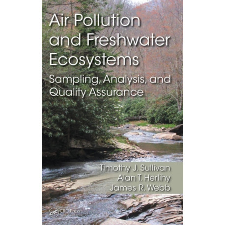 Air Pollution and Freshwater Ecosystems: Sampling, Analysis, and Quality Assurance
