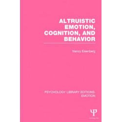 Altruistic Emotion, Cognition, and Behavior (PLE: Emotion)