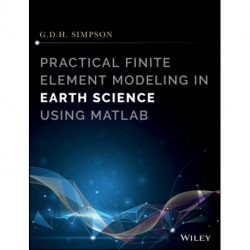Practical Finite Element Modeling in Earth Science using Matlab