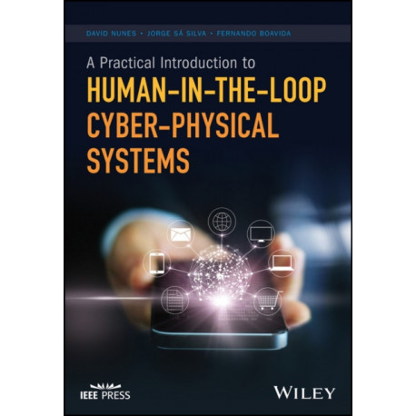 A Practical Introduction to Human-in-the-Loop Cyber-Physical Systems