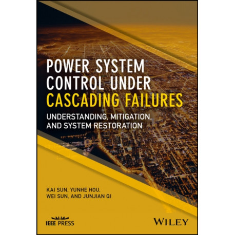 Power System Control Under Cascading Failures: Understanding, Mitigation, and System Restoration