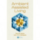 Ambient Assisted Living