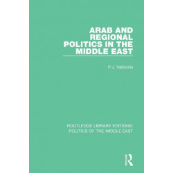 Arab and Regional Politics in the Middle East