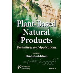 Plant-Based Natural Products: Derivatives and Applications