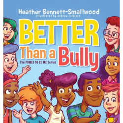 Better Than a Bully