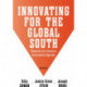 Innovating for the Global South: Towards an Inclusive Innovation Agenda