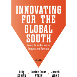 Innovating for the Global South: Towards an Inclusive Innovation Agenda