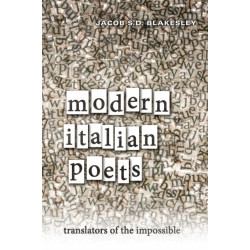Modern Italian Poets: Translators of the Impossible