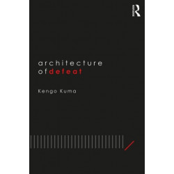 Architecture of Defeat