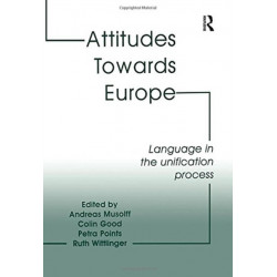 Attitudes Towards Europe: Language in the Unification Process